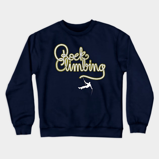 Rock letters Crewneck Sweatshirt by gripclimbing